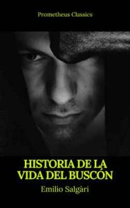 Historia de la vida del Buscón (Prometheus Classics) – Francisco de Quevedo [ePub & Kindle]