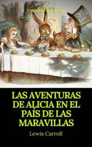 Las aventuras de Alicia en el País de las Maravillas (Prometheus Classics) – Lewis Carroll [ePub & Kindle]