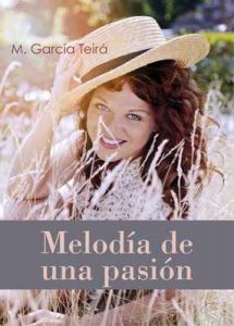 Melodía de una pasión – M. García Teirá [ePub & Kindle]