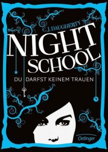 Night School. Du darfst keinem trauen: Band 1 – C. J. Daugherty, Carolin Liepins [ePub & Kindle] [German]