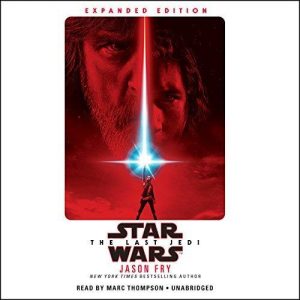 The Last Jedi – Jason Fry [Narrado por Marc Thompson] [Audiolibro] [English]