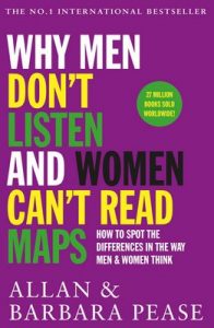 Why Men Don’t Listen & Women Can’t Read Maps: How to spot the differences in the way men & women think – Allan Pease, Barbara Pease [ePub & Kindle] [English]