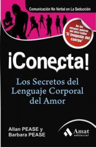 ¡Conecta!: Los secretos del lenguaje corporal en el amor (Amor Y Pareja (amat)) – Allan Pease, Barbara Pease [ePub & Kindle]