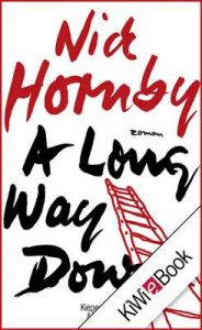 A Long Way Down Roman – Nick Hornby, Clara Drechsler [ePub & Kindle] [German]