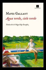Agua verde, cielo verde (Impedimenta) – Mavis Gallant [ePub & Kindle]