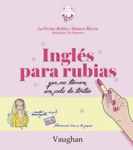 Inglés para Rubias que no tienen un pelo de tontas – La vecina Rubia, Mamen Rivera [ePub & Kindle]