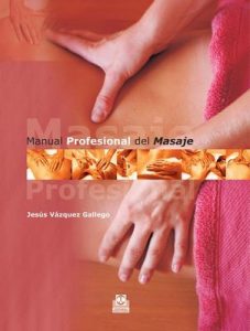 Manual profesional del masaje – Jesús Vázquez Gallego [ePub & Kindle]