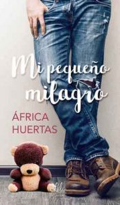 Mi pequeño milagro – África Huertas [ePub & Kindle]