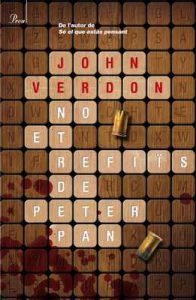 No et refiis de Peter Pan (A TOT VENT-RÚST) – John Verdon, Ernest Riera Arbussà [ePub & Kindle] [Catalán]