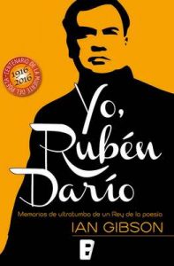 Yo, Rubén Darío – Ian Gibson [ePub & Kindle]