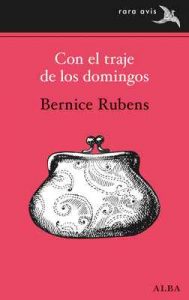 Con el traje de los domingos (Rara Avis) – Bernice Rubens, Íñigo Fernández Lomana [ePub & Kindle]