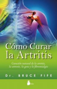 Cómo curar la artritis – Bruce Fife [ePub & Kindle]