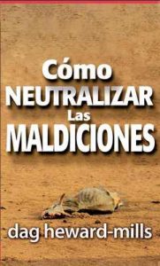 Cómo neutralizar las maldiciones – Dag Heward-Mills [ePub & Kindle]