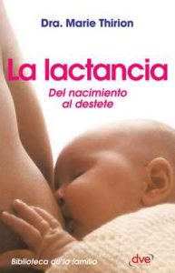 La lactancia: Del nacimiento al destete – Marie Thirion [ePub & Kindle]