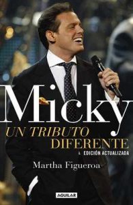 Micky: un tributo diferente: Edición actualizada – Martha Figueroa [ePub & Kindle]
