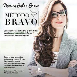 Método Bravo – Mónica Galán Bravo [Narrado por Nuria Samso] [Audiolibro] [Español]