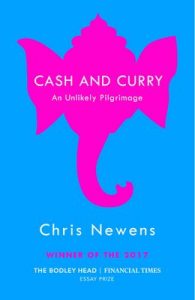 Cash and Curry: An Unlikely Pilgrimage – Chris Newens [ePub & Kindle] [English]