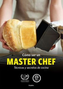 Cómo ser un Master Chef (KF8): Técnicas y secretos de cocina – Masterchef [ePub & Kindle]