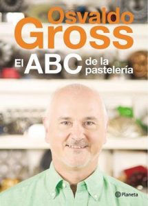 El ABC de la pastelería – Osvaldo Gross [ePub & Kindle]