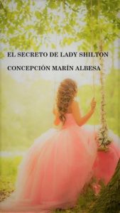 El secreto de lady Shilton – Concepción Marín Albesa [ePub & Kindle]