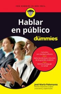 Hablar en público para Dummies – José María Palomares [ePub & Kindle]