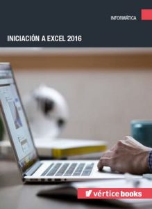Iniciación a excel 2016 – Carlos Casas Antúnez [ePub & Kindle]