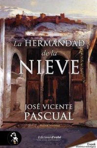 La Hermandad de la Nieve – José Vicente Pascual [ePub & Kindle]