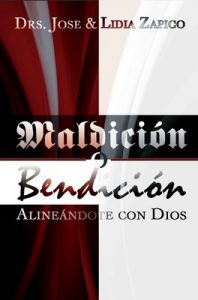 Maldición o Bendición: Alineándote con Dios – Lidia Zapico, Jose Zapico [ePub & Kindle]