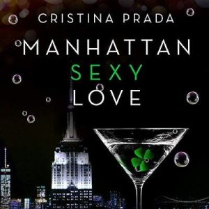 Manhattan Sexy Love – Cristina Prada [Narrado por Aida Baida Gil] [Audiolibro] [Español]