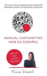 Manual Copywriting Web en Español: Aprende a escribir para vender online con técnicas copywriting – Rosa Morel [ePub & Kindle]