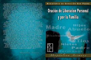 Oración de Liberación Personal y por la Familia – Magdalena Arimany, Ileana Sánchez [ePub & Kindle]