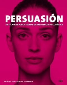 Persuasión: 33 técnicas publicitarias de influencia psicológica – Marc Andrews [ePub & Kindle]