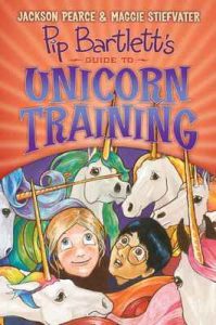 Pip Bartlett’s Guide to Unicorn Training (Pip Bartlett #2) – Jackson Pearce, Maggie Stiefvater [ePub & Kindle] [English]