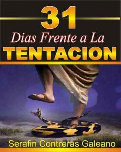 31 Días Frente A La Tentación: Enfrentando la tentación – Serafin Contreras [ePub & Kindle]