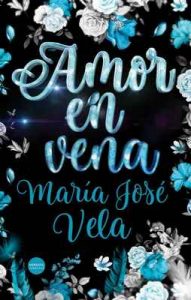 Amor en vena – María José Vela [ePub & Kindle]