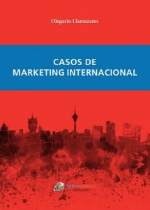 Casos de Marketing Internacional – Olegario Llamazares García-Lomas [ePub & Kindle]