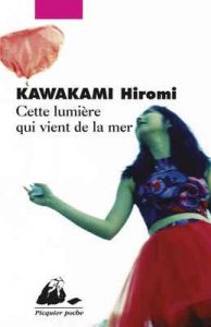 Cette lumière qui vient de la mer (Picquier poche) – Hiromi Kawakami, Elisabeth Suetsugu [ePub & Kindle] [French]