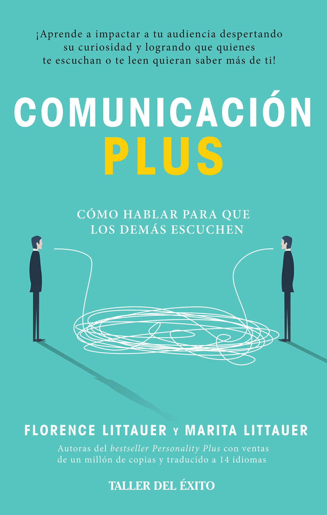 Comunicación plus: Cómo hablar para que los demás escuchen – Florence Littauer, Marita Littauer [ePub & Kindle]