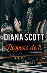 Después de Tí – Silvana Moreira, Diana Scott [ePub & Kindle]