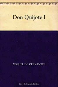 Don Quijote I – Miguel de Cervantes [ePub & Kindle]