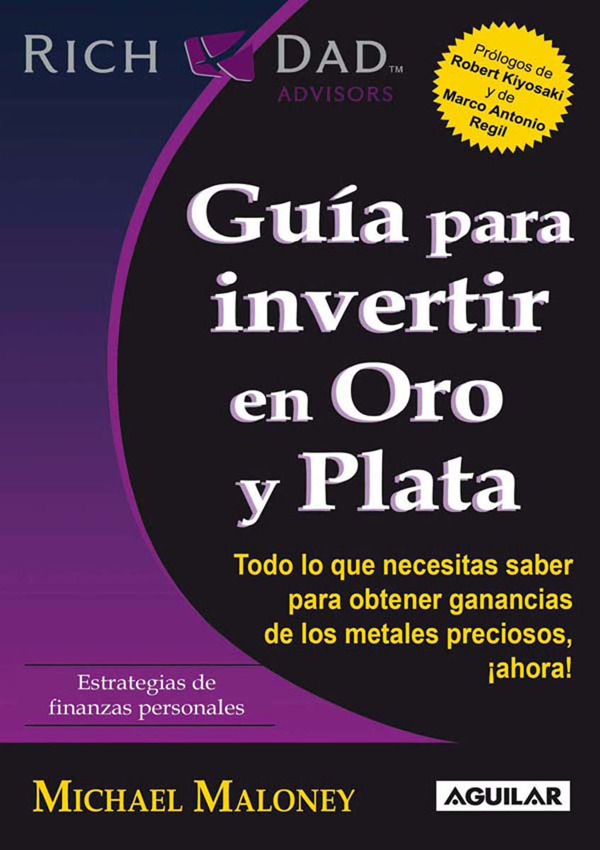 Guía para invertir en Oro y Plata – Michael Maloney [ePub & Kindle]