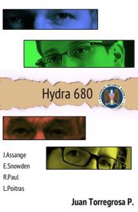 Hydra 680: La conexión entre Wikileaks, Edward Snowden, Obama y The Guardian – Juan Torregrosa Pisonero [ePub & Kindle]