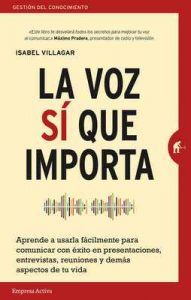La voz sí que importa (Gestión del conocimiento) – Isabel Villagar [ePub & Kindle]