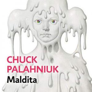 Maldita – Chuck Palahniuk [Narrado por Miriam Monlleó, Pep Papell] [Audiolibro] [Español]