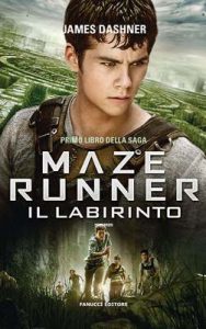 Maze Runner – Il labirinto (Fanucci Narrativa) – James Dashner, Annalisa Di Liddo [ePub & Kindle] [Italian]