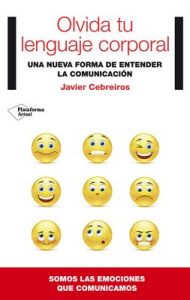 Olvida tu lenguaje corporal (Plataforma Actual) – Javier Cebreiros [ePub & Kindle]