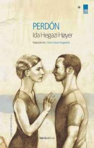 Perdón (Letras Nórdicas) – Ida Hegazi Høyer, Cristina Gómez Baggethun [ePub & Kindle]