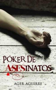 Póker de asesinatos – Ager Aguirre Zubillaga [ePub & Kindle]