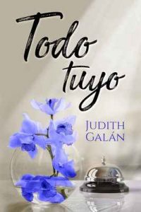 Todo tuyo – Judith Galán [ePub & Kindle]