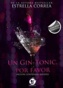 Trilogía Completa un Gin Tonic, por favor – Estrella Correa [ePub & Kindle]